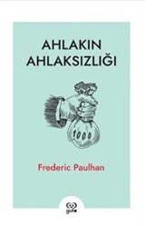 Ahlakın Ahlaksızlığı - Gufo Yayınları