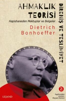 Ahmaklık Teorisi: Direniş ve Teslimiyet - Hapishaneden Mektuplar ve Belgeler - 1