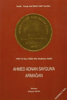 Ahmed Adnan Saygun`a Armağan - 1