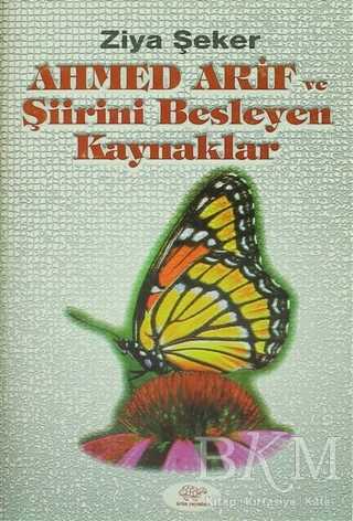 Ahmed Arif ve Şiirini Besleyen Kaynaklar - Ürün Yayınları