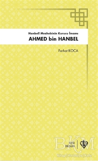 Ahmed Bin Hanbel - Türkiye Diyanet Vakfı Yayınları