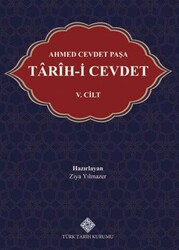 Ahmed Cevdet Paşa Tarih-i Cevdet V. Cilt - Türk Tarih Kurumu Yayınları