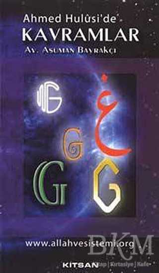 Ahmed Hulusi’de Kavramlar G - Kitsan Yayınları