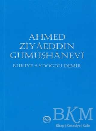 Ahmed Ziyaeddin Gümüşhanevi - Diyanet İşleri Başkanlığı