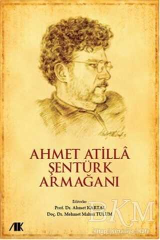 Ahmet Atilla Şentürk Armağanı - Akademik Kitaplar