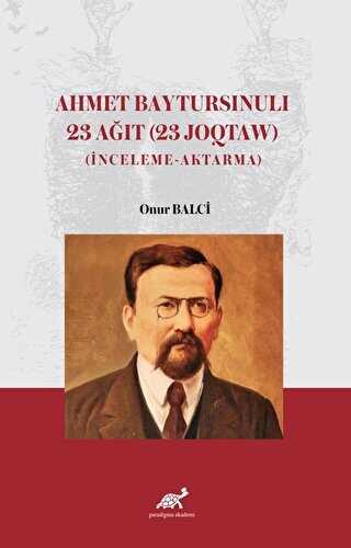 Ahmet Baytursınulı 23 Ağıt 23 Joqtaw - 1