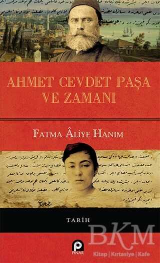 Ahmet Cevdet Paşa ve Zamanı - Pınar Yayınları