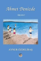 Ahmet Denizde - Tunç Yayıncılık