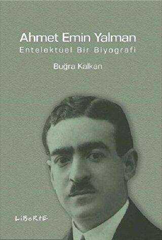 Ahmet Emin Yalman - Liberte Yayınları