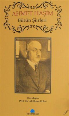 Ahmet Haşim - Bütün Şiirleri - 1