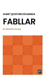 Ahmet Şevki’nin Divanında Fabllar - Gazi Kitabevi