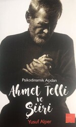 Ahmet Telli ve Şiiri - Kaos Çocuk Parkı Yayınları