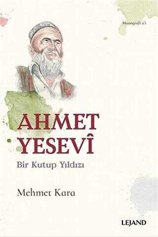 Ahmet Yesevi Bir Kutup Yıldızı - Lejand