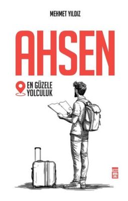 Ahsen - En Güzele Yolculuk - 1