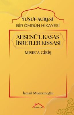 Ahsenü’l Kasas İbretler Kıssası - 1