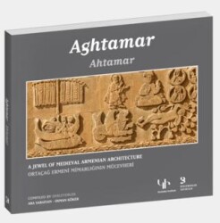 Ahtamar - Ortaçağ Ermeni Mimarlığının Mücevheri - Birzamanlar Yayıncılık