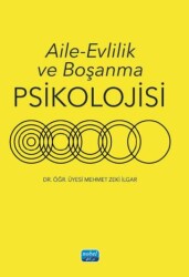 Aile - Evlilik ve Boşanma Psikolojisi - Nobel Akademik Yayıncılık