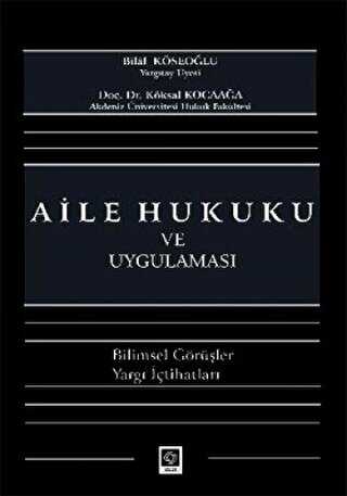 Aile Hukuku ve Uygulaması - Ekin Basım Yayın