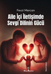 Aile İçi İletişimde Sevgi Dilinin Gücü - Kitap Müptelası Yayınları