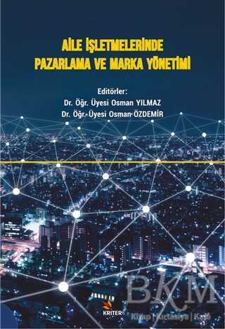 Aile İşletmelerinde Pazarlama ve Marka Yönetimi - Kriter Yayınları