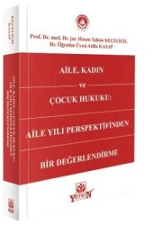 Aile, Kadın ve Çocuk Hukuku - Yetkin Yayınları