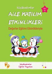 Aile Katılım Etkinlikleri 48+ Ay - Küçük Adımlar