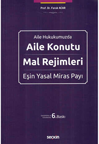 Aile Konutu - Mal Rejimleri ve Eşin Yasal Miras Payı - 1