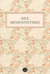 Aile Medeniyetimiz - Diyanet İşleri Başkanlığı