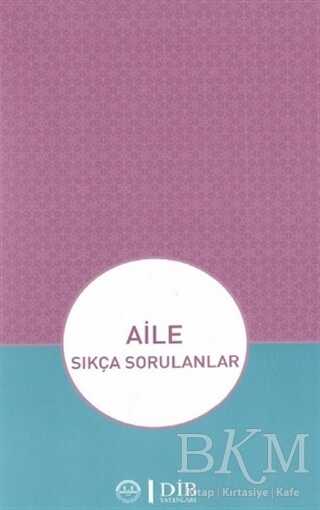 Aile - Sıkça Sorulanlar - Diyanet İşleri Başkanlığı