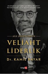 Aile Şirketlerinde Veliaht Liderlik - Kitapita