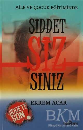 Aile ve Çocuk Eğitiminde Şiddet Sizsiniz