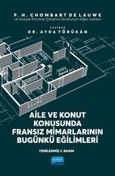 Aile ve Konut Konusunda Fransız Mimarlarının Bugünkü Eğilimleri - Nobel Akademik Yayıncılık