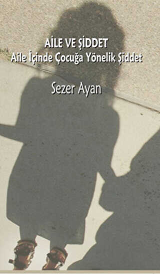 Aile ve Şiddet - Ütopya Yayınevi