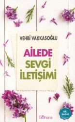 Ailede Sevgi İletişimi - Gülhane Yayınları