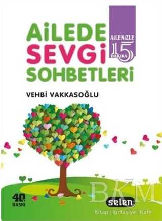 Ailede Sevgi Sohbetleri - Selen Yayınevi