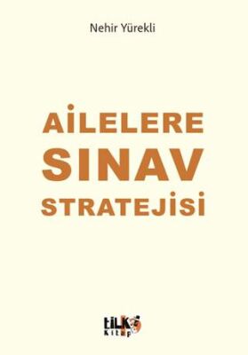 Ailelere Sınav Stratejisi - 1