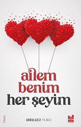 Ailem Benim Her Şeyim - Mgv Yayınları