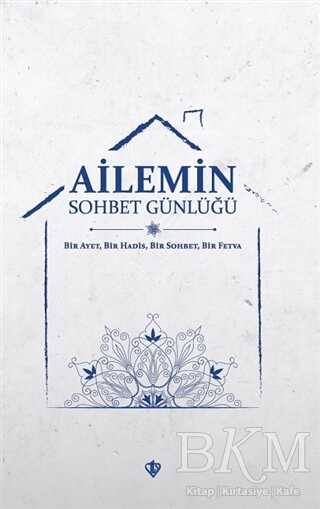 Ailemin Sohbet Günlüğü - 1