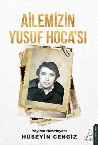 Ailemizin Yusuf Hocası - Destek Yayınları