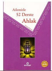 Ailemizle 52 Derste Ahlak - Ensar Neşriyat