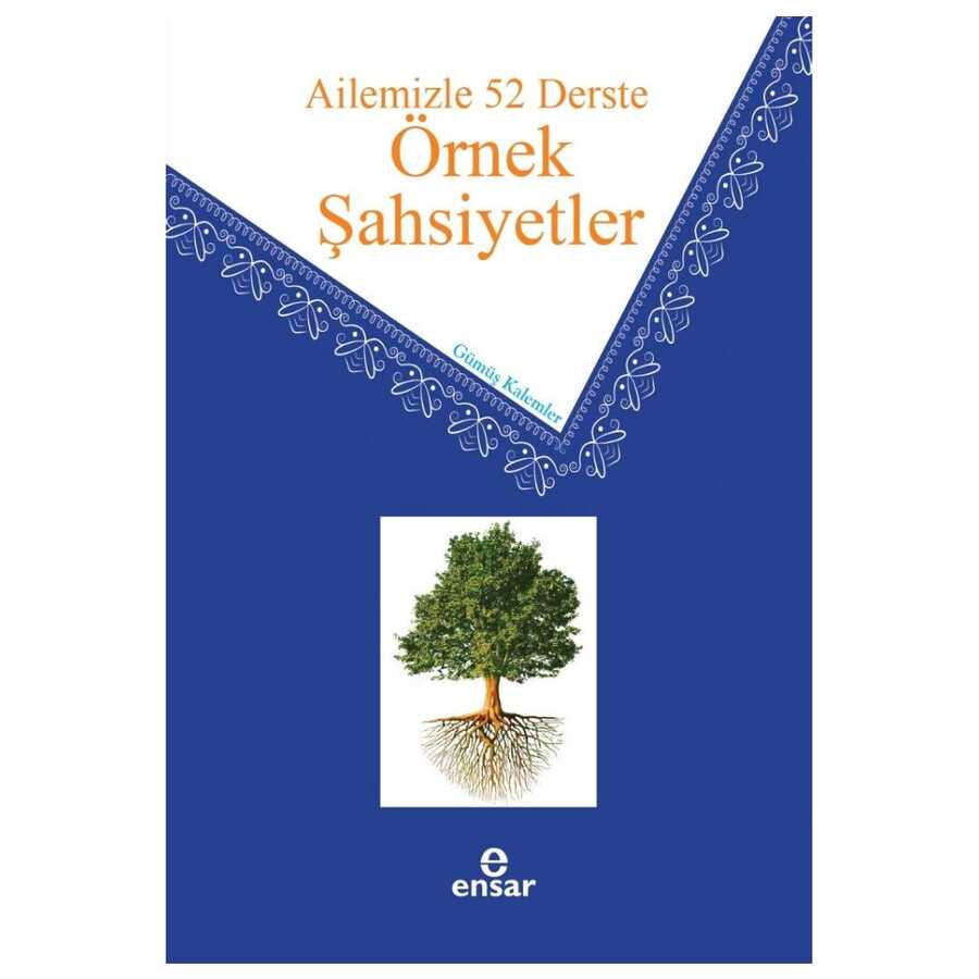 Ailemizle 52 Derste Örnek Şahsiyetler - Ensar Neşriyat
