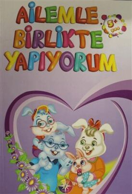 Ailemle Birlikte Yapıyorum 5+ - 1