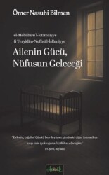 Ailenin Gücü, Nüfusun Geleceği - Misvak Neşriyat Yayınevi