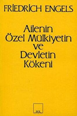 Ailenin Özel Mülkiyetin ve Devletin Kökeni kapağı