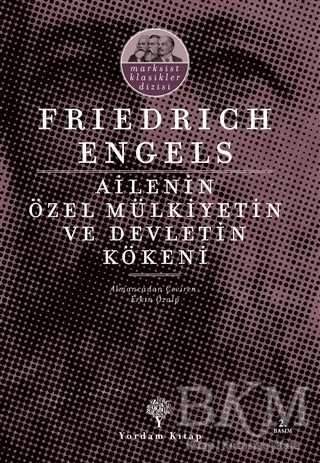 Ailenin Özel Mülkiyetin ve Devletin Kökeni - Yordam Kitap