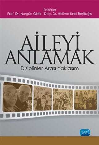 Aileyi Anlamak - Nobel Akademik Yayıncılık