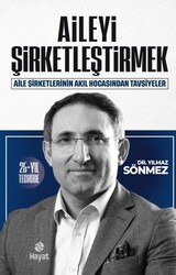 Aileyi Şirketleştirmek - Hayat Yayınları
