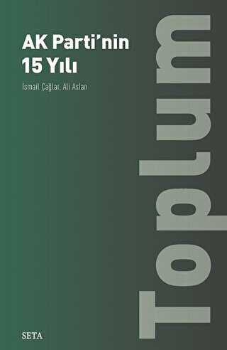 Ak Parti`nin 15 Yılı - Toplum - Seta Yayınları