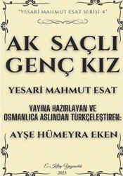 Ak Saçlı Genç Kız - E-Kitap Yayıncılık