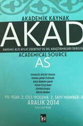 Akad Akademik Kaynak Dergisi Sayı: 4 - Altın Post Yayıncılık